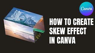 Mastering the Skew Effect in Canva Tutorial