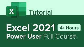 Excel 2021 Power User Full Course Tutorial 4+ Hours