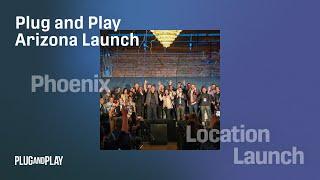 Accelerating Advanced Manufacturing Innovation Plug and Play Phoenix Launch