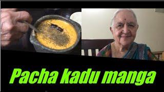 Pacha kadumangaSimple side dish for idli  dosa  chapathi and poori  87-year-old cooks guide