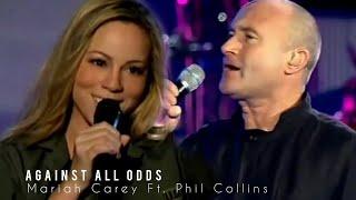 Mariah Carey Ft. Phil Collins - Against All Odds Live
