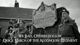 We Lead Others Follow - Quick March of the Algonquin Regiment