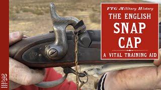 The English Snap Cap - Training Aid not Nipple Protector Civil War Musketry