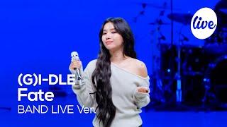 4K 여자아이들GI-DLE “나는 아픈 건 딱 질색이니까Fate” Band LIVE Concert 아딱질 붐은 온다‍ it’s KPOP LIVE 잇츠라이브