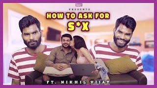 How To Ask For S*x  The Blunt  Ft. Nikhil Vijay Mayank & Kirti