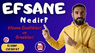 Efsane Nedir? Özellikleri ve Örnekleri  10.Sınıf Edebiyat Destan Ünitesi  Deniz Hoca +PDF