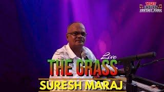 Suresh Maraj - The Grass Live Remastered Traditional Chutney