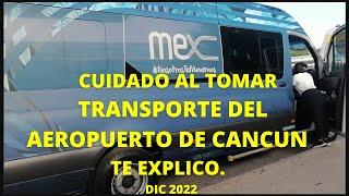 CANCUN CUIDADO TRANSPORTE AEROPUERTO A ZONA HOTELERA CARE TRANSPORTATION AIRPORT TO HOTEL ZONE