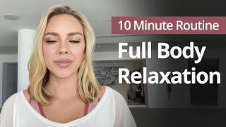 Meditation for Full Body Relaxation  10 Minute Daily Routines