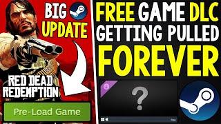 Big Red Dead Redemption PC Steam UPDATE + FREE Steam Game DLC Getting PULLED FOREVER