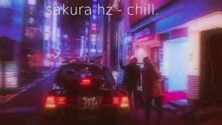 sakura hz - chill. old version