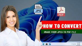 How to Convert From JPG to PDF   how to convert image to PDF 2022