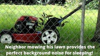 Real Lawnmower Sounds of Guy Cutting His Lawn.  Rhythmic Soothing White Noise to Help You to Sleep