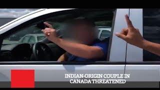 Indian Origin Couple In Canada Threatened