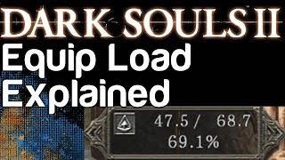 Equipment Load and Weight Breakdown - Dark Souls 2  WikiGameGuides