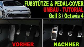 ️ Fußstütze Pedal Cover Alupedale Umbau Tutorial VW Golf 8 - Skoda Octavia 4  GTI RS R Optik