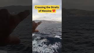 Straits of Messina Adventure Ferry Crossing and Breathtaking Views