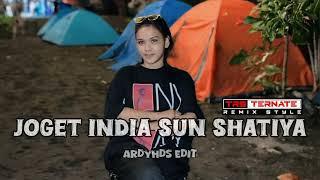 INDIA SUN SHATIYA‼️JOGET VIRAL TIKTOKArdyHds edit OUT NOW