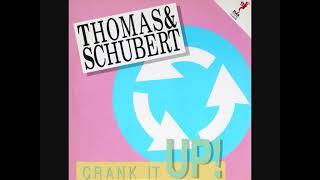 Thomas & Schubert – Crank It Up 1988