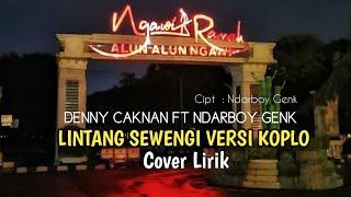 Lintang Sewengi - Denny caknan ft Ndarboy Genk  Versi Koplo  Cover Lirik  Ambyar musik trending