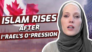 Islam RISES After ISR*EL Op*ressionCanadian Woman Emotional Muslim Convert Story
