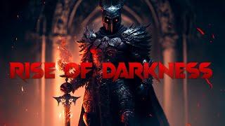 RISE OF DARKNESS - Intense & Dramatic  Most Powerful Dark Epic Battle Orchestral Music Mix