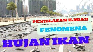 Penjelasan Ilmiah Fenomena Hujan Ikan