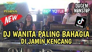 DJ HITS️DIJAMIN KENCANG X WANITA PALING BAHAGIA OT PESONA SPECIAL PERFOM FDJ ADELE Ft DJ GUNTUR JS