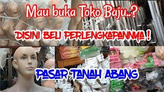 Grosir Manekin Gawangan Gantungan Baju dan aneka peralatan toko baju  Pasar Tanah Abang