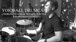 TRIBUTE TO GURUH SOEKARNO PUTRA - KERANJINGAN DISKO YOIQBALL DRUMCAM