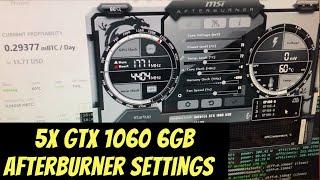 GTX 1060 6GB Mining Rig - Overview and Afterburner Settings