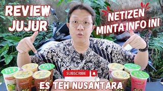 Review Jujur Es Teh Nusantara - Request Dari @cryptotabmantab - Minuman Es Teh Kekinian Yang Viral