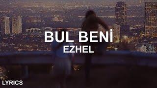 Ezhel - Bul Beni SözleriLyrics