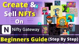 How to Sell NFTs On Nifty Gateway Step by Step Guide For Beginners In Hindi 2022  NFT wisdom