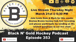 Black N Gold Hockey Podcast Episode 353 Live Stream