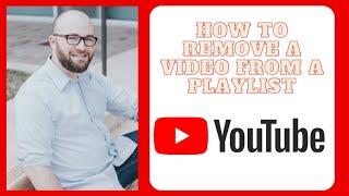 How to Remove Video from YouTube Playlist 2021