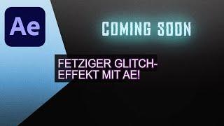 After Effects - Text mit fetzigem Glitch Effekt erstellen 3K