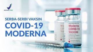 Yuk Kenali Lebih Lanjut Seputar Vaksin COVID-19 Moderna