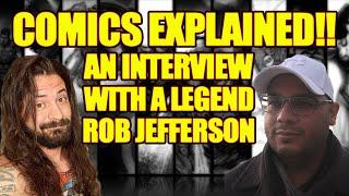 AN INTERVIEW WITH COMICS EXPLAINED Rob Jefferson @comics_explained