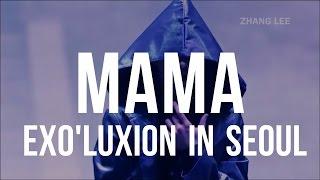 EXO _ MAMA The ExoluXion In Seoul LIVE