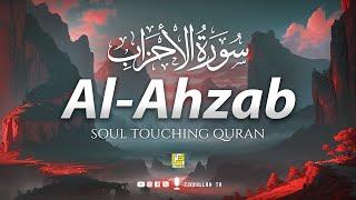 Surah Al Ahzab سورۃالاحزاب  This Voice Will TOUCH Your HEART إن شاء الله  Zikrullah TV