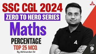 Percentage  SSC CGL 2024  Zero to Hero  SSC CGL Maths Classes By Abhinandan Sir