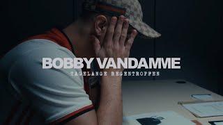 BOBBY VANDAMME - TAGELANGE REGENTROPFEN official Video prod. by LSB PROD