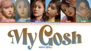 NMIXX 엔믹스 My Gosh  Lyrics ColorCodedENGHANROM가사