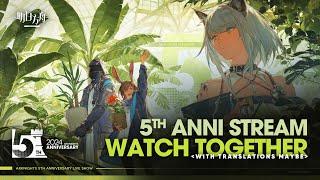 Arknights 5th Anniversary Preview Stream Co-watch and Translation