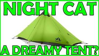 Night Cat backpacking tent dream or nightmare?