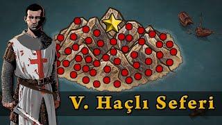 5. Haçlı Seferi 1217-1221  Eyyubiler ve Haçlılar