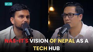 Nepals Path Towards A $5 Billion IT Ecosystem  NAS-ITs Vision of Nepal As A Tech Hub  EP 178