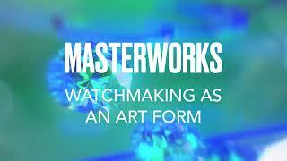 Masterworks – Let your gaze be capitvated