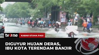 Hujan Deras Sejumlah Wilayah di Jakarta Terendam Banjir  Kabar Utama Pagi tvOne